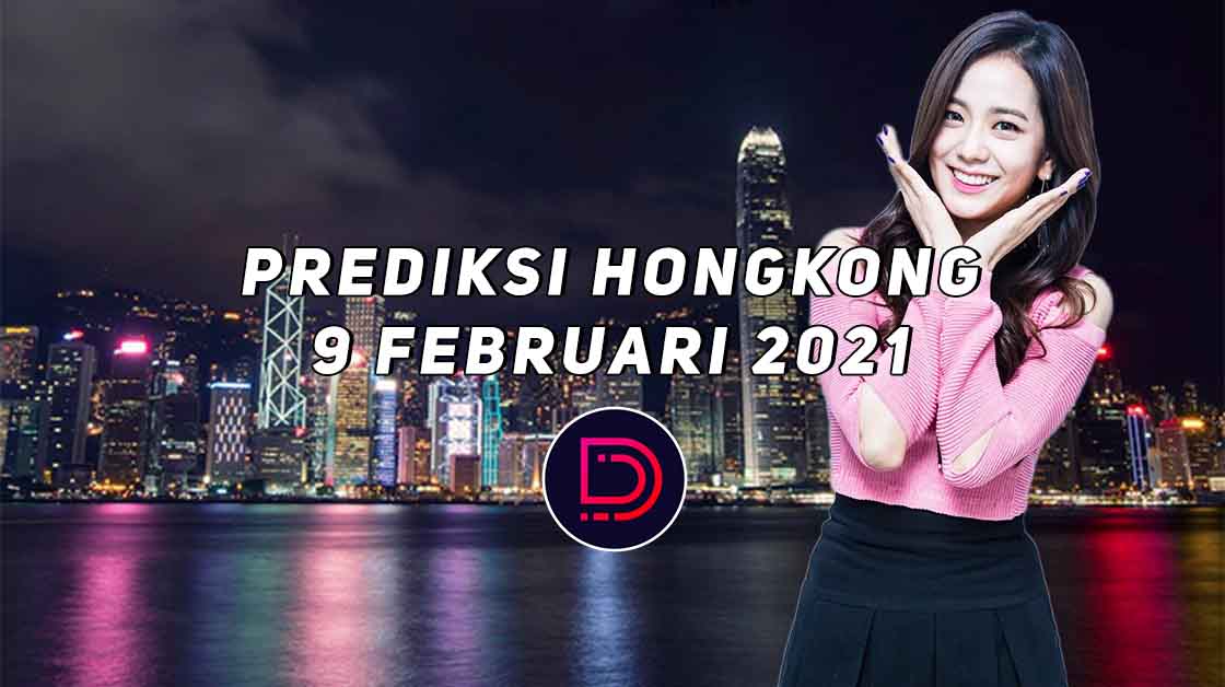 Prediksi Togel Hongkong 9 Februari 2021 Prediksi Togel Hongkong 21 Februari 2021 - Viralnesia